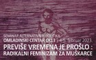 Seminar “Previše vremena je prošlo: radikalni feminizam za muškarce”