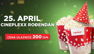 Specijalna cena ulaznice od 200 dinara povodom Cineplexx rođendana