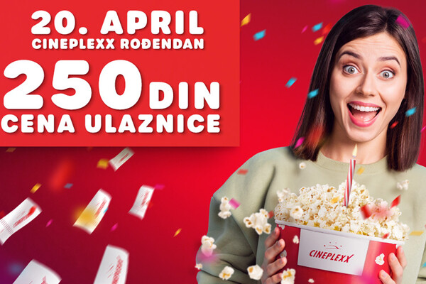 Specijalna cena ulaznice od 250 dinara za sve filmove u Cineplexx Promenadi