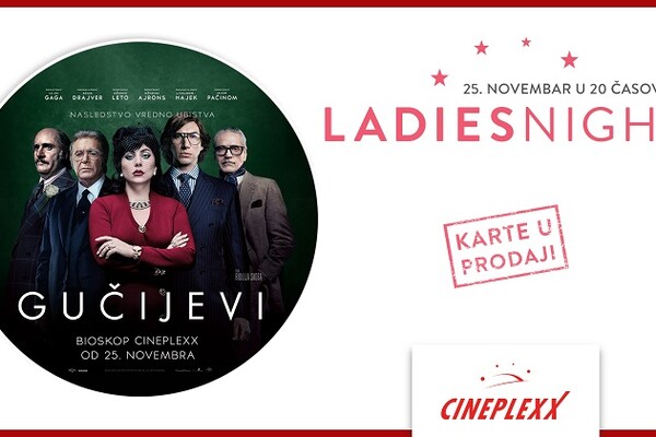 Ladies night i premijera filma  "Gučijevi" u četvrtak u Cineplexx Promenadi